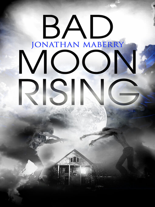 Title details for Bad Moon Rising by Jonathan Maberry - Wait list